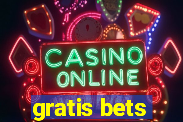 gratis bets